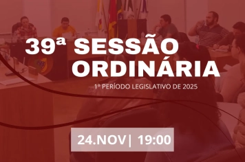 39ª Sessão Ordinária