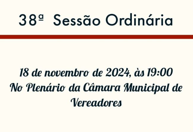 38ª Sessão Ordinária