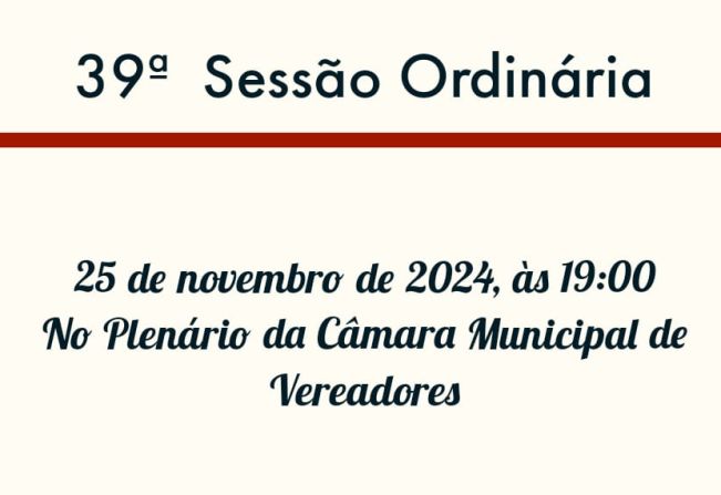 39ª Sessão Ordinária