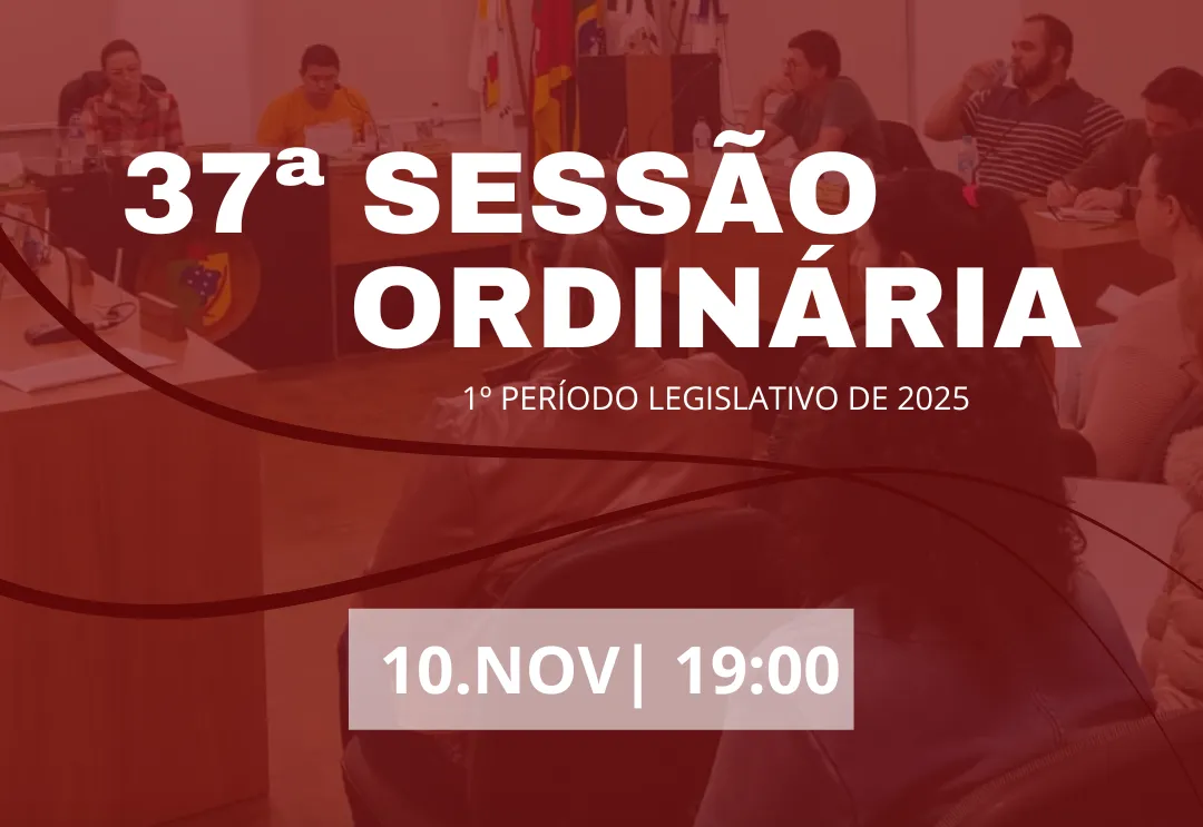37ª Sessão Ordinária 