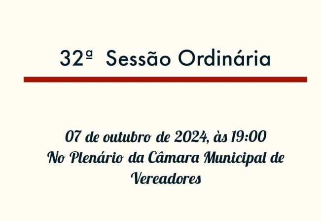 32ª Sessão Ordinária 