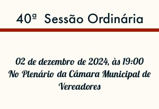 40ª Sessão Ordinária