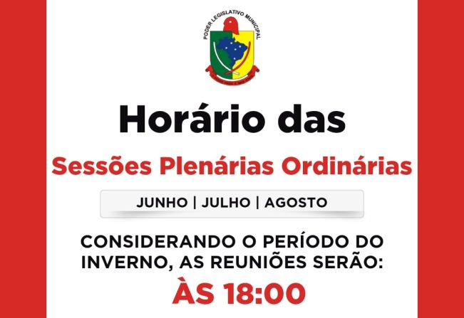 Mudança de horário nas Sessões Plenárias Ordinárias