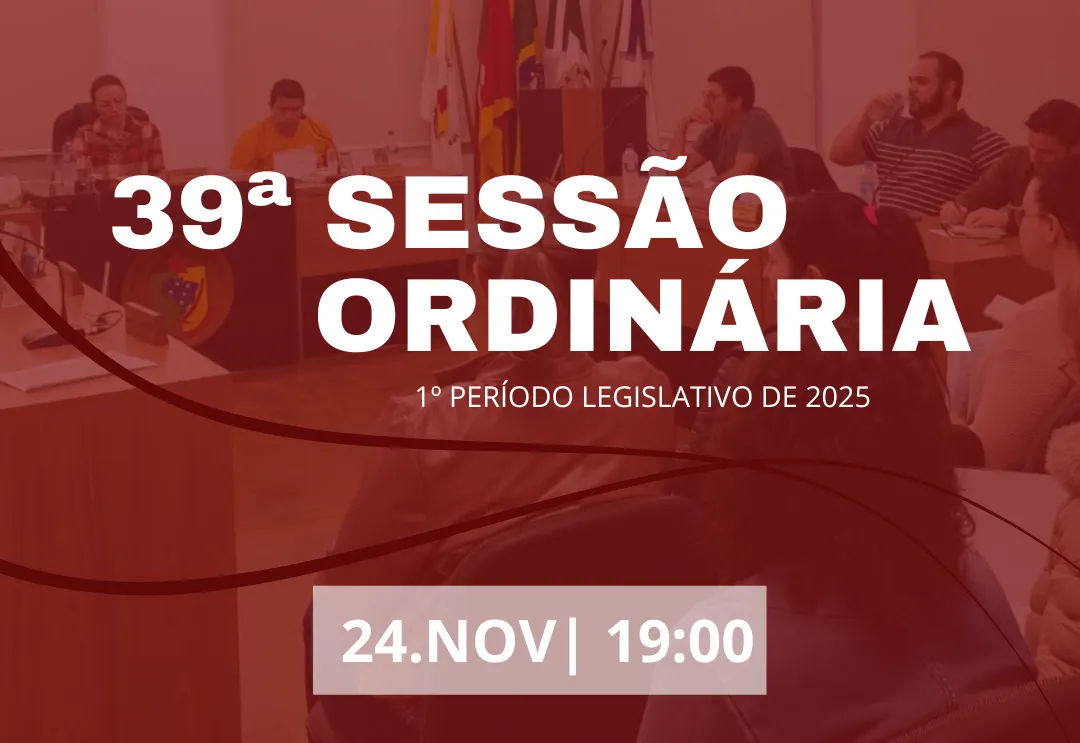 39ª Sessão Ordinária