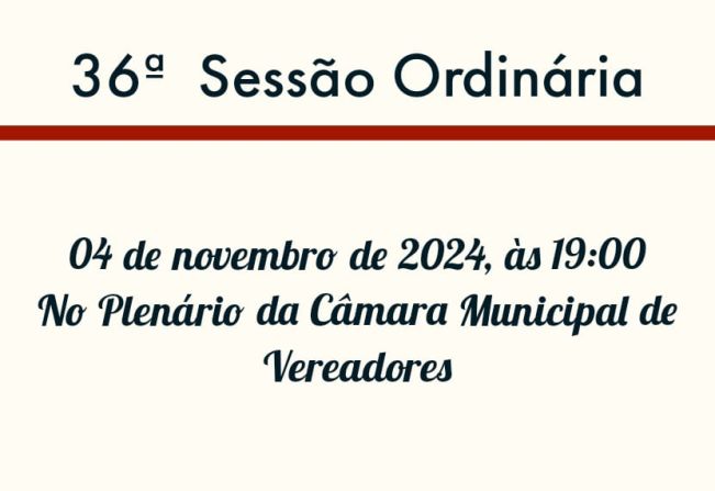 36ª Sessão Ordinária 