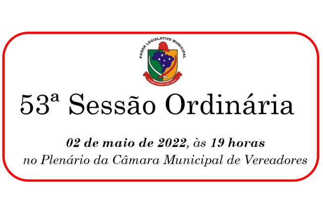 53ª Sessão Ordinária da 13ª Legislatura do 2º Período