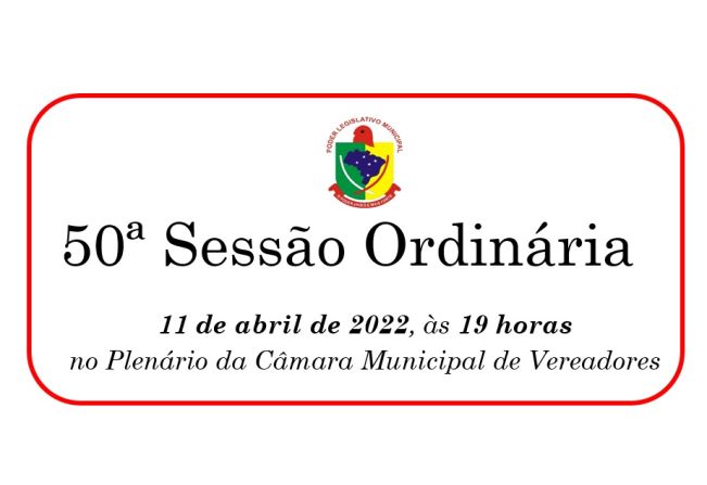 50ª Sessão Ordinária da 13ª Legislatura do 2º Período