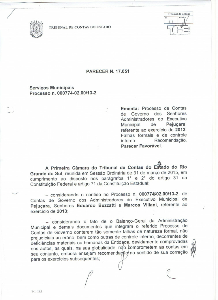 O Parecer n° 17851 do Tribunal de Contas do Estado referente ao exercício de 2013, encontra-se disponível na Câmara